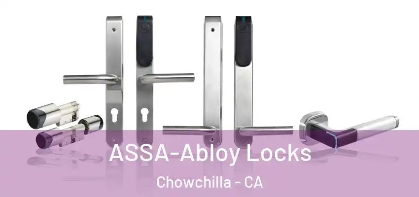  ASSA-Abloy Locks Chowchilla - CA