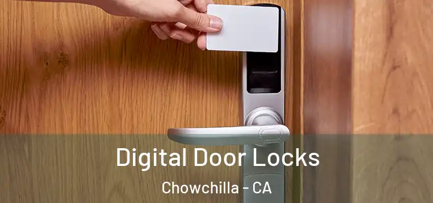  Digital Door Locks Chowchilla - CA