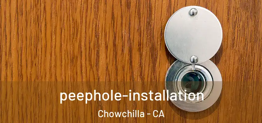  peephole-installation Chowchilla - CA