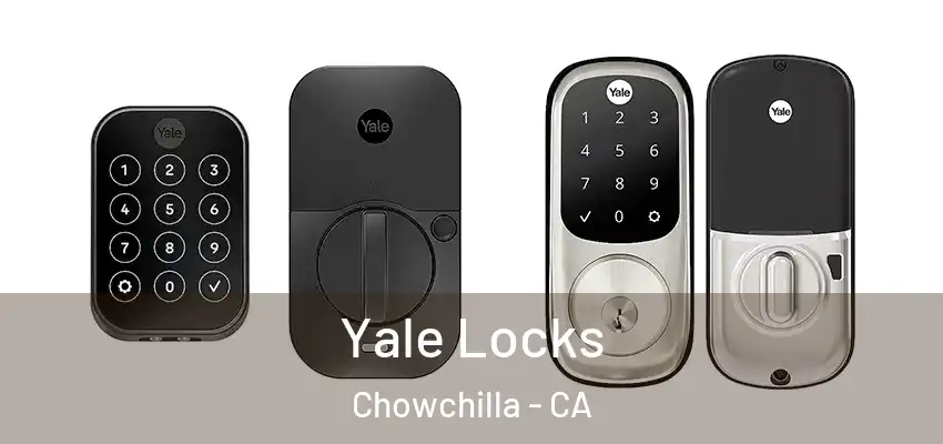  Yale Locks Chowchilla - CA